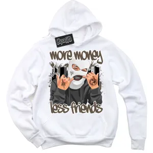 Mocha Palomino 1s Sneaker Hoodie More Money Less Friends Graphic